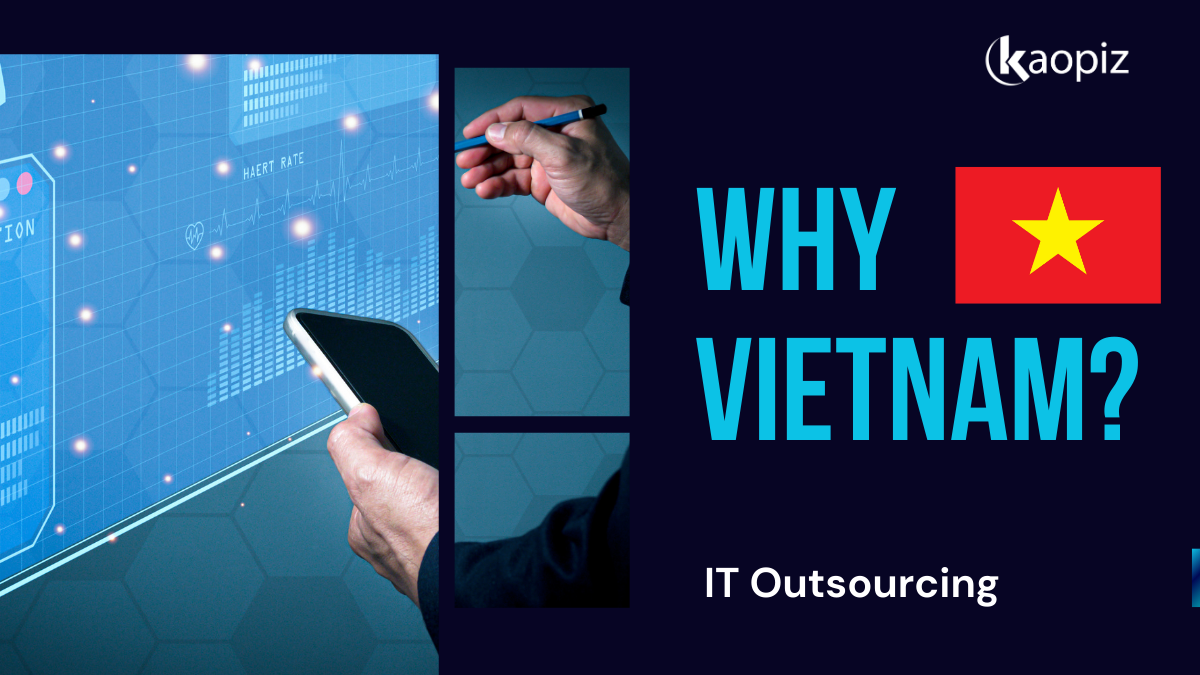 Why Vietnam -  The New Frontier in IT Outsourcing