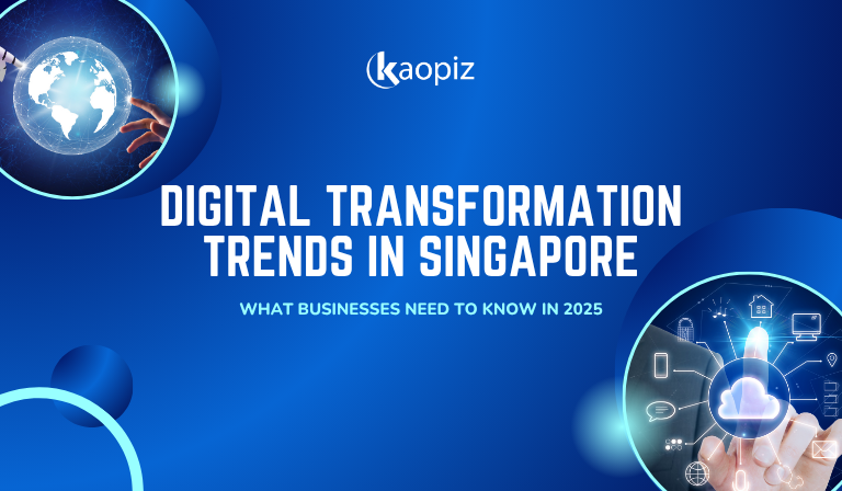 10 Digital Transformation Trends in Singapore (2025): What Businesses Need to Know