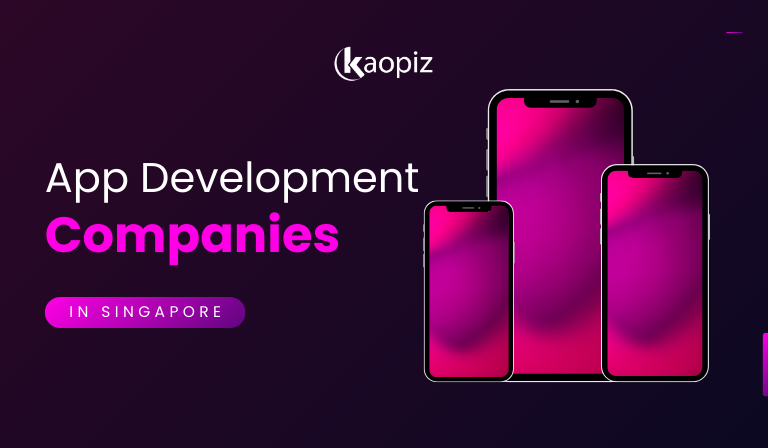 Top 10 App Development Companies in Singapore [2025 Edition]