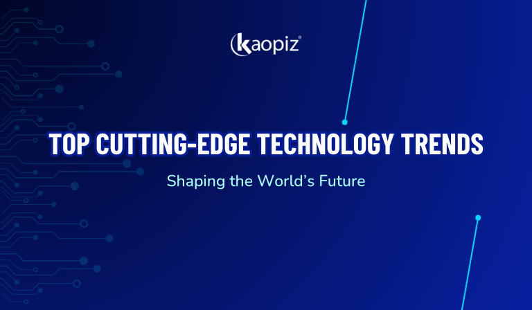 Top 25 Cutting-Edge Technology Trends Shaping the World’s Future