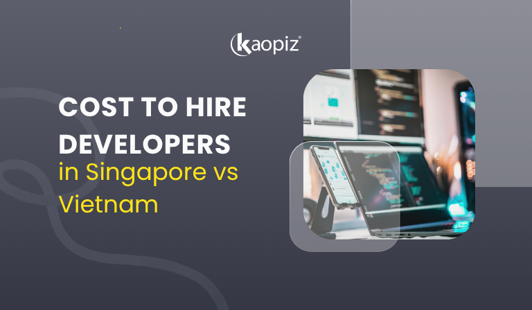 How Much Does It Cost to Hire Developers in Singapore vs Vietnam (2026)