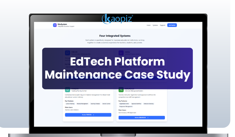 EdTech Platform Maintenance Case Study: How Kaopiz Kept 4 Live Systems at 99.6% Uptime