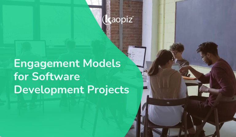 9 Engagement Models for Software Development Projects: How to Choose the Right One
