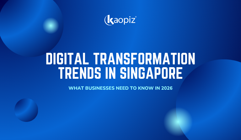 10+ Digital Transformation Trends in Singapore (2026): What Businesses Need to Know