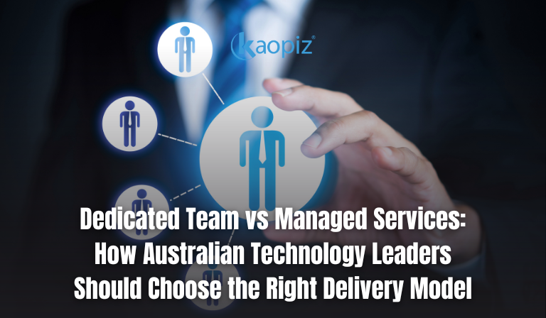 Dedicated Team vs Managed Services: How Australian Technology Leaders Should Choose the Right Delivery Model (A 2026 Guide)