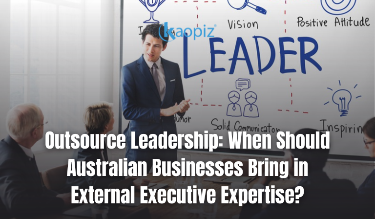 Outsource Leadership: When Should Australian Businesses Bring in External Executive Expertise? (A 2026 Guide)