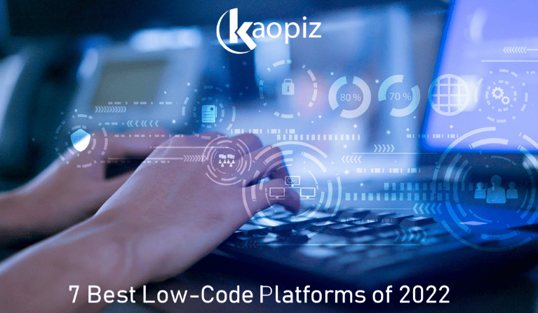 https://kaopiz.com/wp-content/uploads/2022/11/Kaopiz-7-best-low-code-platforms-of-2022.png